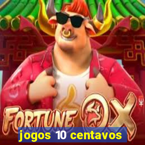 jogos 10 centavos